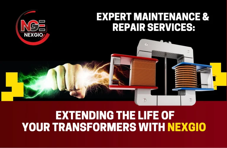 Expert Maintenance and Repair Services: Extending the Life of Your Transformers with NEXGIO